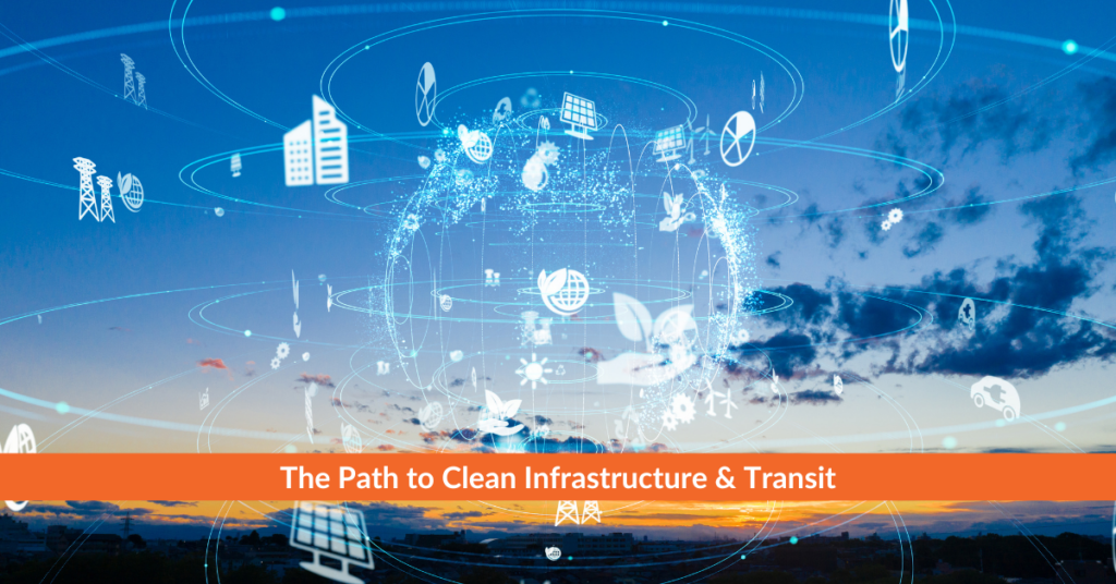 The Path to Clean Transit: Why Earth Month Matters for Infrastructure Projects