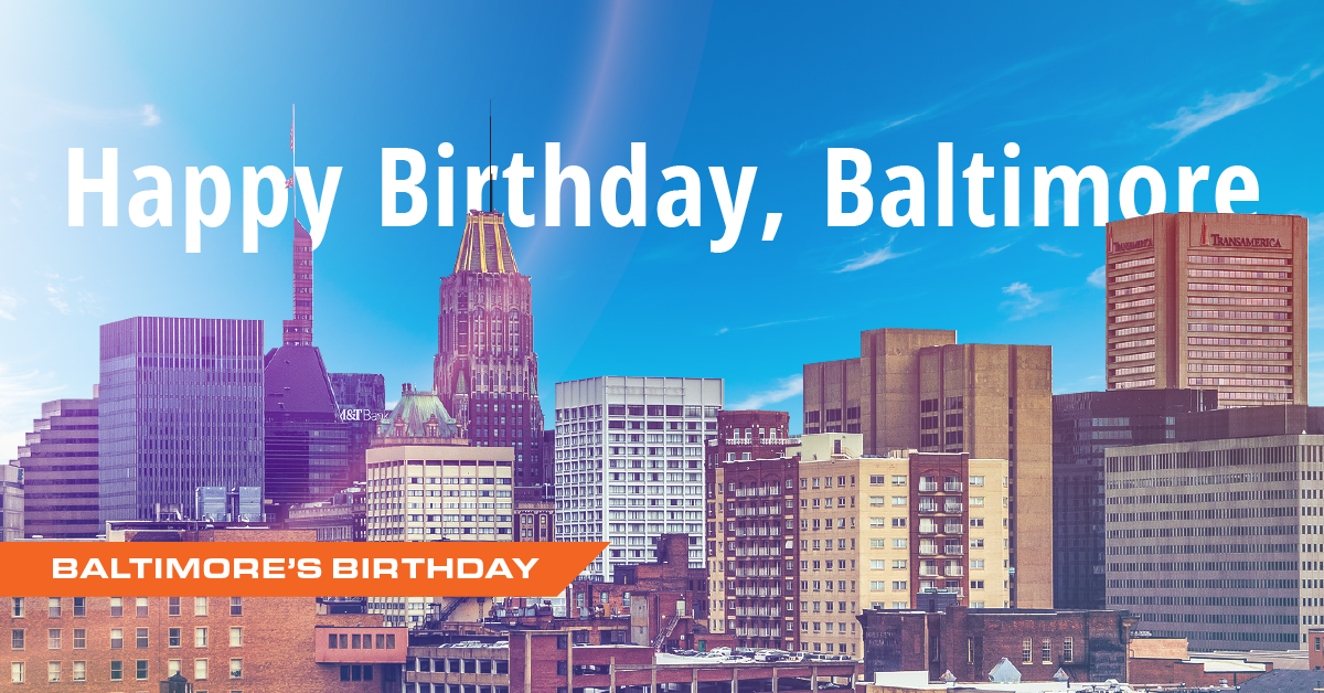 Photograph of the Baltimore Skyline labeled Happy Birthday Baltimore