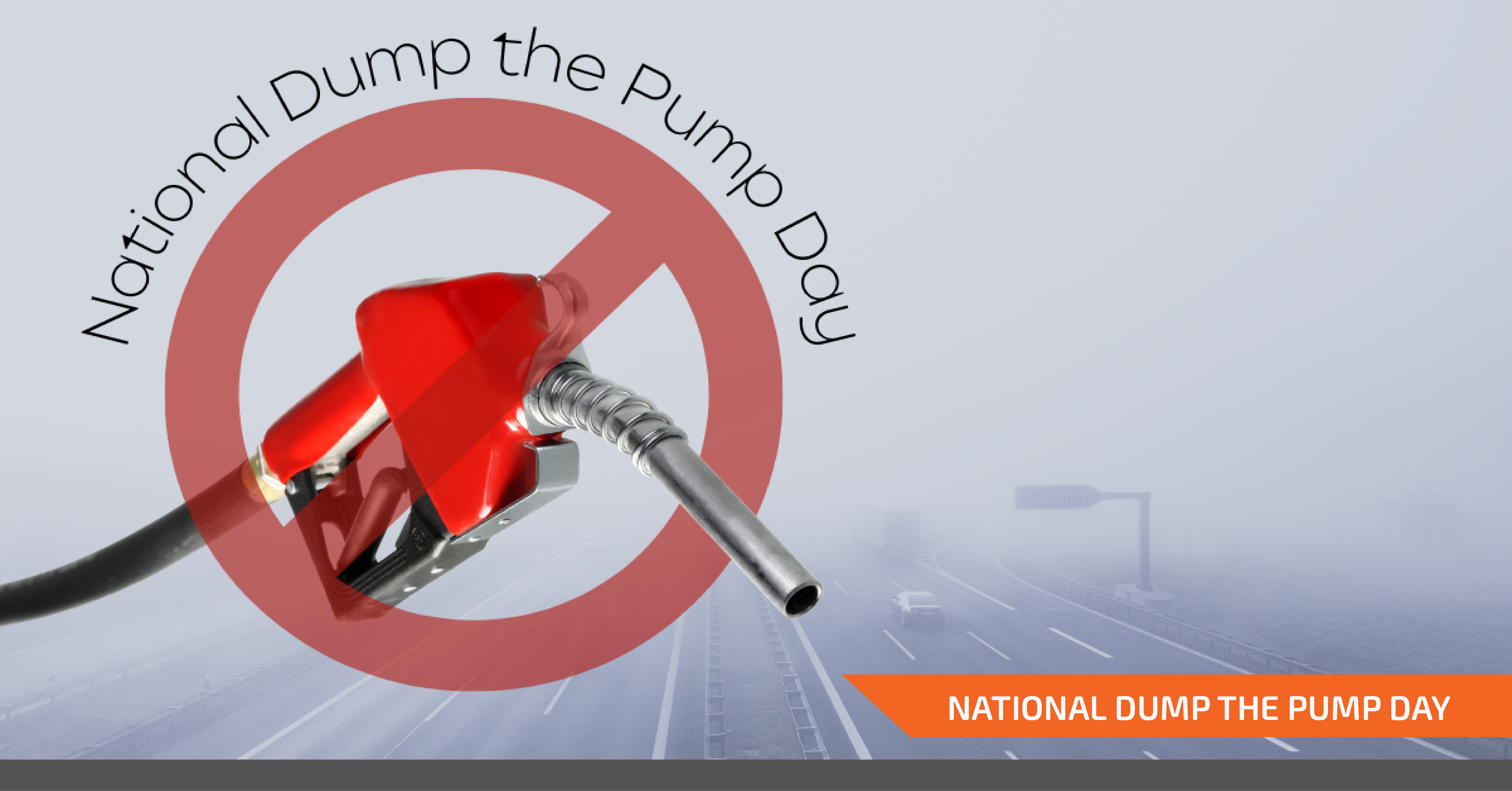 Photographic collage of a smoggy highway and a gas pump nozzle titled national dump the pump day