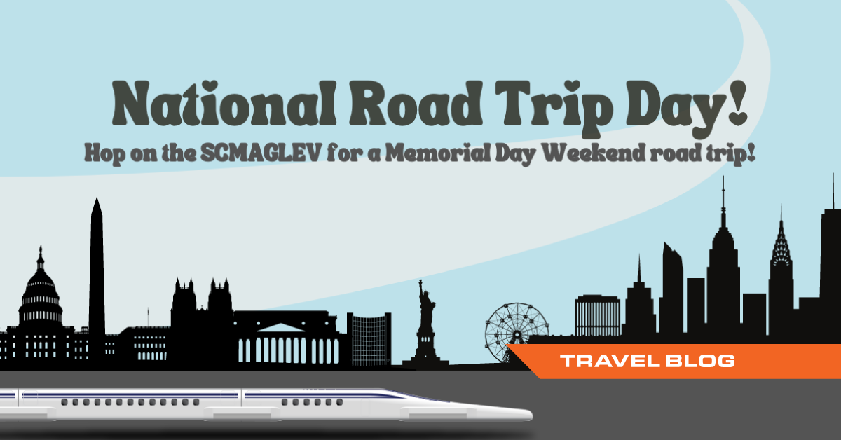 Illustration titled National Road Trip Day, Hop on the SCMAGLEV for a Memorial Day Weekend road trip. Illustrated city skylines and superconducting maglev train